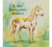 Il mio cavallino bianco