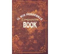 IL MIO COMPANION BOOK - quaderno personalizzabile per accompagnare la lettura di un libro - pagine a righe per scrivere e pagine bianche per disegnare ... colori: copertina flessibile opaca, 96 pagine