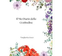 IL MIO DIARIO DELLA GRATITUDINE