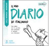 Il mio diario di italiano: Livello intermedio / intermediate