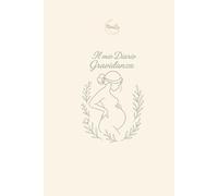 Il Mio Diario Gravidanza - Agenda della futura mamma | Settimana per Settimana fino al parto | Ricordo speciale da compilare e conservare: Un diario ... la tua gravidanza settimana dopo settimana.