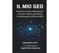 Il mio GEO: Generative Engine Optimization: come le AI stanno cambiando il marketing per le PMI nel 2026