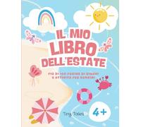 Il mio libro dell'estate: Più di 100 pagine di giochi e attività per bambini
