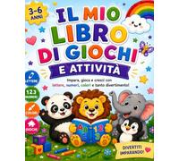 Il mio libro di giochi e attività: Per bambini 3-6 anni - pregrafismo, labirinti, lettere e numeri