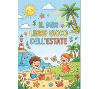 Il mio libro gioco dell'estate: Libro per bambini di 4-6 anni