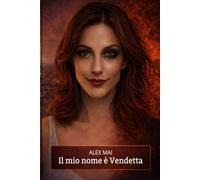 Il mio nome è Vendetta (L'Impero delle Ombre)