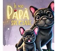 Il Mio Papà Speciale: racconto di Orso per bambini