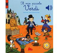 Il mio piccolo Verdi. Libro sonoro