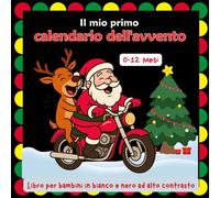 Il mio primo calendario dell'avvento, Libro per bambini in bianco e nero ad alto contrasto, 0-12 mesi: Conto alla rovescia per Natale con immagini ... Stimolazione sensoriale visiva, ottimo regalo