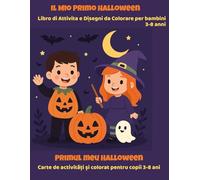 Il Mio Primo Halloween: Carte de activități și colorat pentru copii 3-8 ani