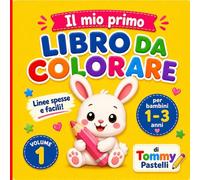 Il mio primo libro da colorare - Animali | Libro da Colorare per Bambini 1-3 Anni - Volume 1: 30 Disegni Semplici e Teneri | Linee Spesse e Facili | ... per le Prime Manine e per Iniziare a Colorare