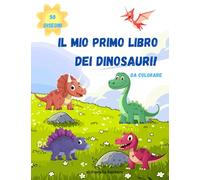 Il mio primo libro dei dinosauri