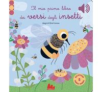 Il mio primo libro dei versi degli insetti. Libro sonoro