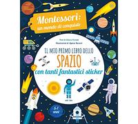 Il mio primo libro dello spazio. Montessori un mondo di conquiste