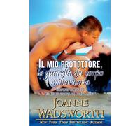 Il mio protettore, la guardia del corpo miliardaria: Suspense romantico (2)