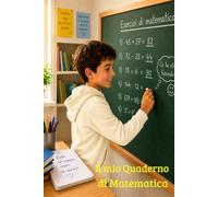 Il mio Quaderno di Matematica: Quaderno a quadretti per bambini dagli 8 anni con immagine di copertina motivante.
