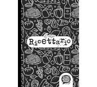 Il mio RICETTARIO SEGRETO - COPERTINA RIGIDA: Scopri il piacere di organizzare le tue ricette con stile! Un quaderno speciale per raccogliere idee, sapori e ispirazioni culinarie. (NONsonoWonderWoman)