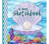 Il Mio Sketchbook: 120 Pagine Bianche Perfette per Disegni, Note o Diario di Viaggio