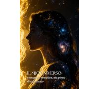 Il mio Universo: è un gesto semplice, ma pieno di significato.