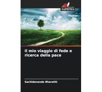 Il mio viaggio di fede e ricerca della pace