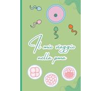 Il mio viaggio nella PMA: Quaderno a righe