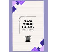 Il mio viaggio tra i libri: Diario di lettura