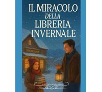 IL MIRACOLO DELLA LIBRERIA INVERNALE