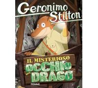 Il misterioso occhio del drago (Geronimo Stilton)