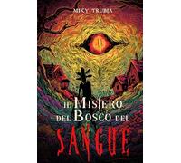 Il Mistero del Bosco del Sangue