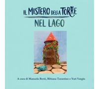 Il mistero della torre nel lago (L'Arte del Gioco)