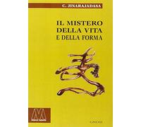 Il mistero della vita e della forma