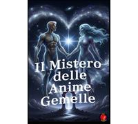 Il Mistero delle Anime Gemelle