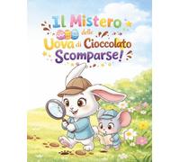 Il mistero delle uova di cioccolato scomparse