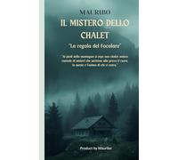 IL MISTERO DELLO CHALET: La Regola del Focolare