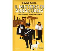 Il mistero di Abbacuada. Le indagini del tenente Roversi