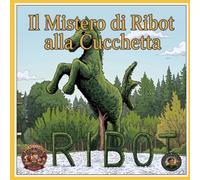 Il Mistero di Ribot alla Cucchetta: Il “Brutto Anatroccolo” e il Salto di Frankie (Le fiabe per dormire di Nonno Savi)