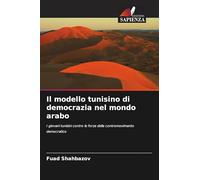 Il modello tunisino di democrazia nel mondo arabo: I giovani tunisini contro le forze della contromovimento democratico