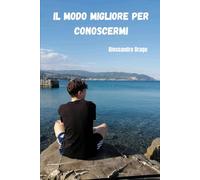 Il modo migliore per conoscermi