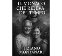 IL MONACO CHE RIDEVA DEL TEMPO