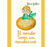 il mondo come un mandarino