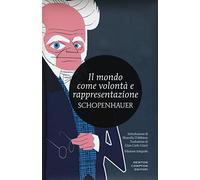 Il mondo come volontà e rappresentazione. Ediz. integrale