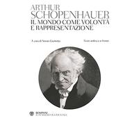 Il mondo come volontà e rappresentazione. Testo tedesco a fronte