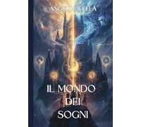 Il Mondo Dei Sogni
