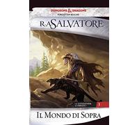Il mondo di sopra. La leggenda di Drizzt