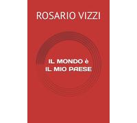 IL MONDO è IL MIO PAESE: IL MONDO è IL MIO PAESE (Signori e signore Buongiorno!)