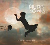 Il Muro Del Canto - Il Muro Del Canto: La Mejo Medicina [CD]