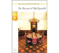 Il museo di villa Pignatelli. La villa e la collezione del Banco di Napoli. Ediz. inglese