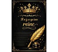 Il n’y a qu’une reine: Cahier ligné, carnet, journal