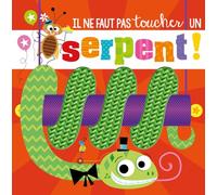 IL NE FAUT PAS TOUCHER... - UN SERPENT