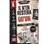 Il n'en restera qu'un Volume 6 Le Sommeil Blanc 6 questions. 8 planches . 18000 lignes. 1 seul coupable.: Livre d'enquête adulte avec des enigmes ... la déduction et la logique. (Le cercle noir)